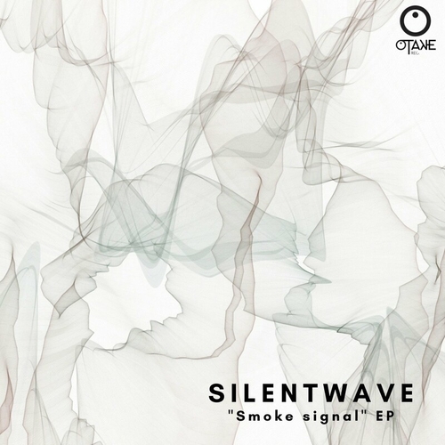 Silentwave - Smoke Signal EP [OTAKE054]